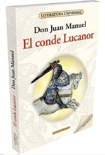 Imagen 1 de 2 de Libro. El Conde Lucanor. Don Juan Manuel. Clásicos Fontana.