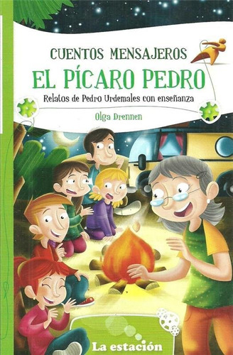 Cuentos Mensajeros Con El Pícaro Pedro - La Estación