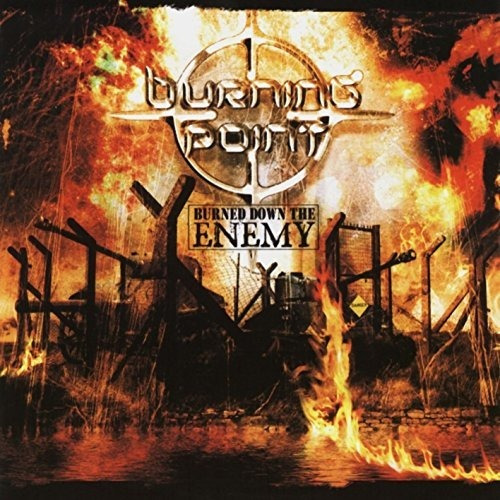 Cd Burned Down The Enemy - Burning Point