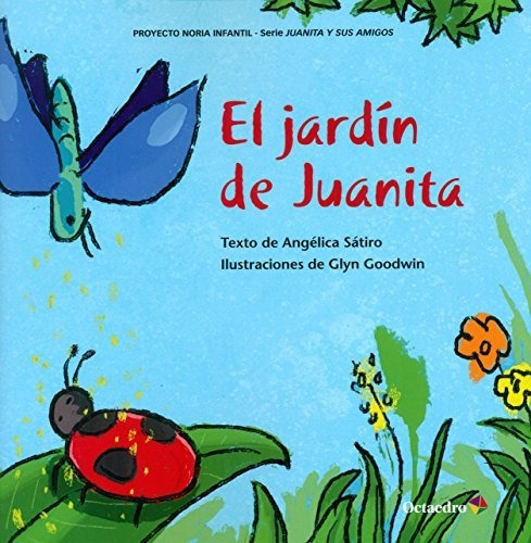 El Jardin De Juanita, De Satiro Angelica Luca., Vol. Abc. Editorial Editorial Octaedro, Tapa Blanda En Español, 1