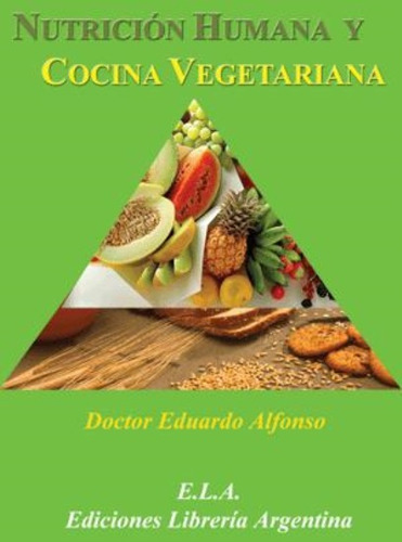 Nutricion Humana Y Cocina Vegetariana