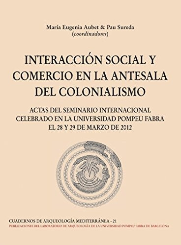 Libro Interaccion Social Y Comercio En La Antesala  De V.v.a