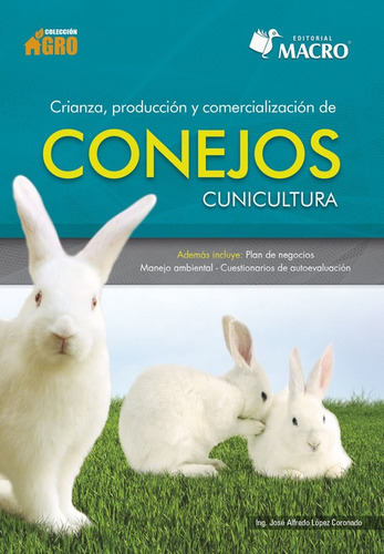 Libro Crianza, Produccion Y Comercializacion De Conejos