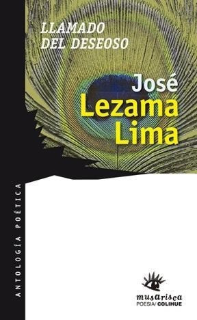 Llamado Del Deseoso - Jose Lezama Lima