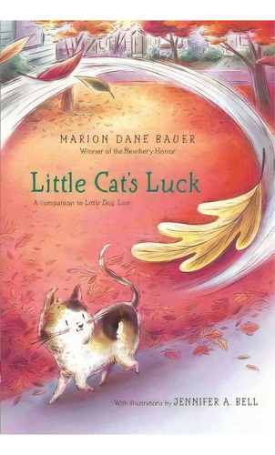 Little Cat's Luck, De Marion Dane Bauer. Editorial Simon & Schuster Books For Young Readers En Inglés