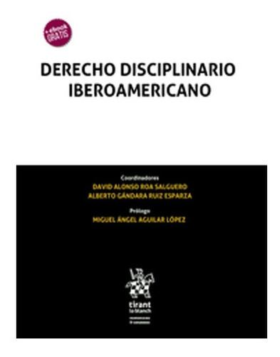 Derecho Disciplinario Iberoamericano :salguero Esparza