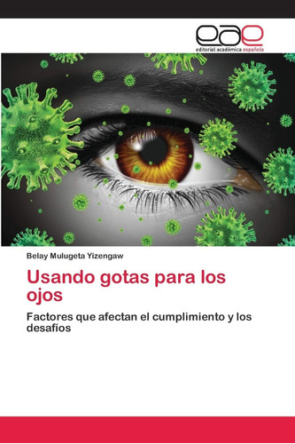 Libro: Usando Gotas Ojos: Factores Que Afectan C