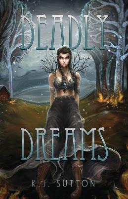 Libro Deadly Dreams - K J Sutton