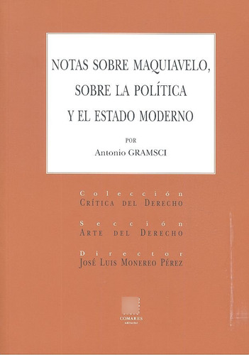 Libro Notas Sobre Maquiavelo, Sobre La Polã­tica Y El Est...