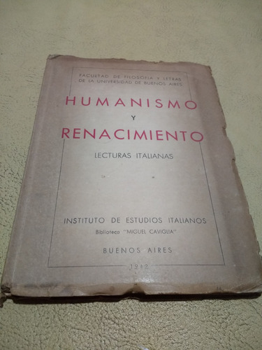 Humanismo Y Renacimiento: Lecturas Italianas 1942