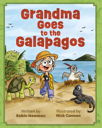 Grandma Goes To The Galapagos, De Newman, Robin. Editorial Blurb Inc, Tapa Blanda En Inglés