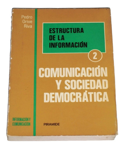 Estructura De La Informacion Tomo 2 / Pedro Orive Riva
