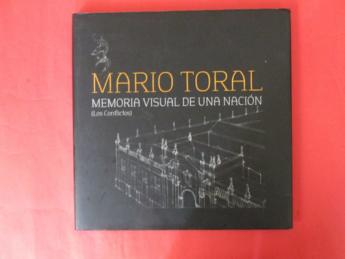Catalogo Memoria Visual De Una Nacion Firmado Mario Toral
