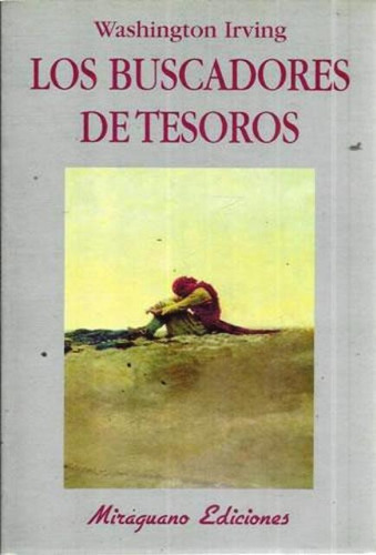 Buscadores De Tesoros - (la Cuna De Ulises), De Irving, Washington. Editorial Miraguano, Tapa Blanda En Español, 1900