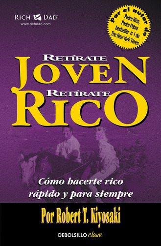 Libro Retã­rate Joven Y Rico - Kiyosaki, Robert T.