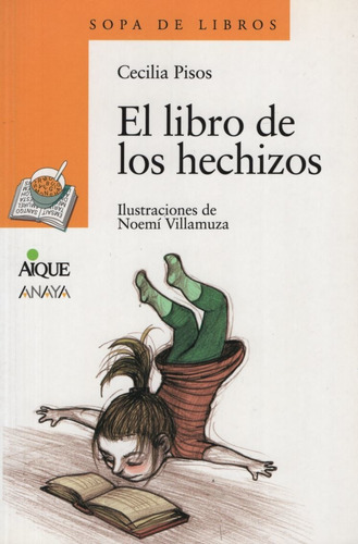 El Libro De Los Hechizos - Serie Amarilla (+6 Años)