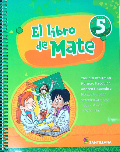 El Libro De Mate 5 - Broitman - Santillana