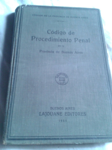 Codigo De Procedimiento Penal De La Pcia Bs As 1955 C47