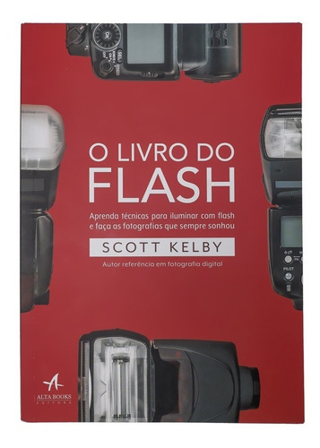 Livro O Livro Do Flash Em Português - Scott Kelby - Seminovo