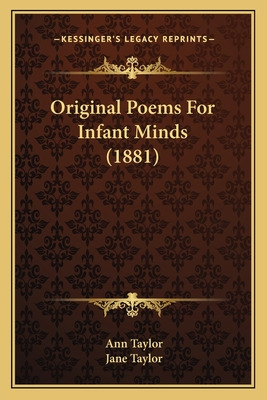 Libro Original Poems For Infant Minds (1881) - Taylor, Ann