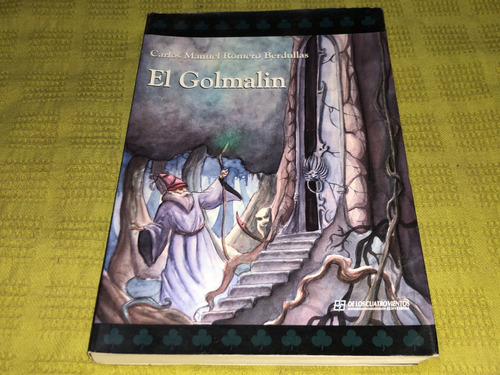 El Golmalin - Carlos Manuel Romero Berdullas- Cuatro Vientos