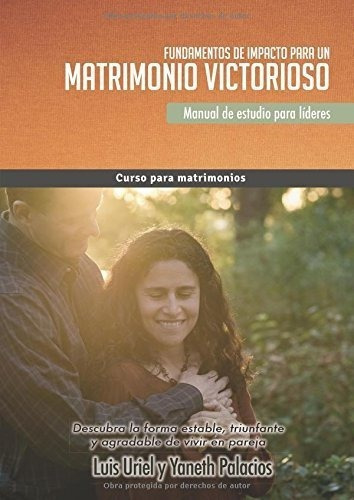 Fundamentos De Impacto Para Un Matrimonio Victorioso Manual 