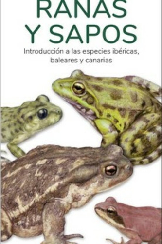 Ranas Y Sapos Guias Desplegables Tundra - Hernandez,victor J