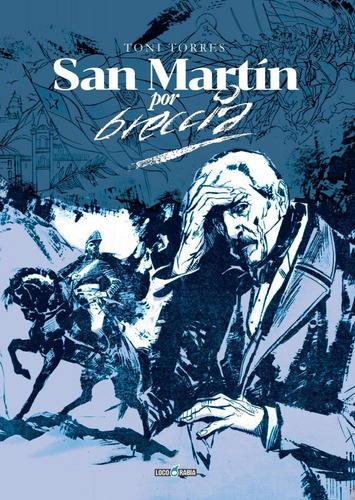 San Martín Por Breccia - Toni Torres