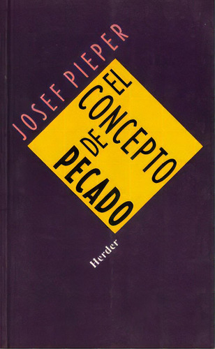 El Concepto De Pecado, De Pieper, Josef. Herder Editorial, Tapa Blanda En Español
