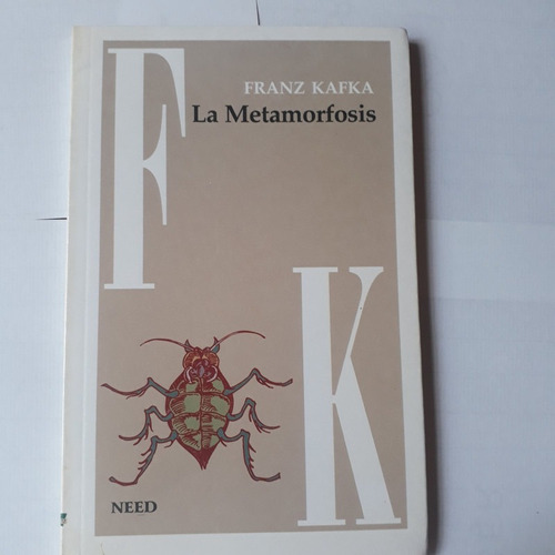 La Metamorfosis Franz Kafka - Editorial Need