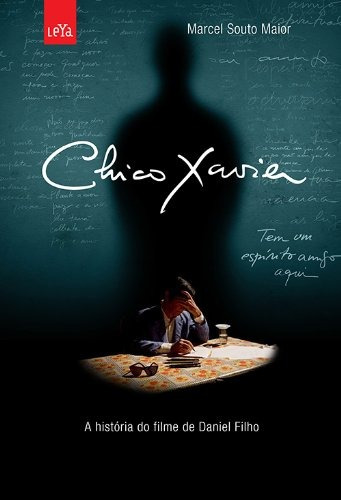 Chico Xavier - a história do filme de Daniel Filho, de Souto Maior, Marcelo. Editorial Casa dos Mundos Produção Editorial e Games LTDA, capa mole em português, 2010