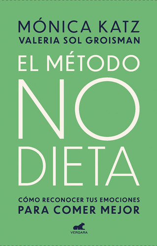 El Metodo No Dieta - Mónica Katz - Libro Original