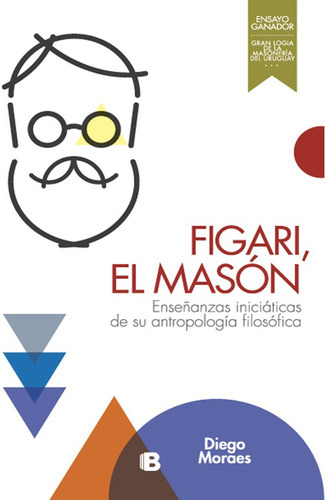 Figari, El Masón, de Moraes, Diego. Editorial Ediciones B, tapa blanda en español
