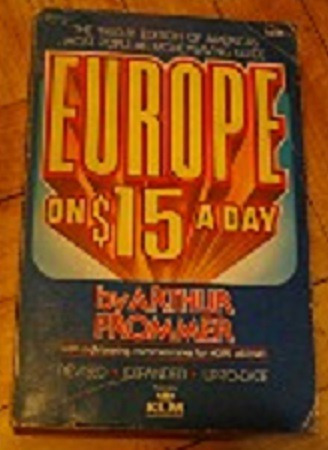 Europe On $15 A Day. By Arthur Frommer - Klm 