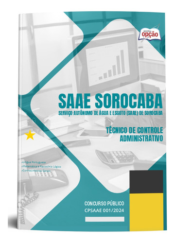 Apostila Saae Sorocaba Sp 2024 Técnico De Controle Administrativo - Editora Opção