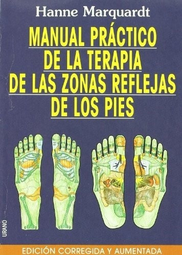 Manual Practico De La Terapia De Las Zonas Refleja, De Marquardt, Hanne. Editorial Urano En Español