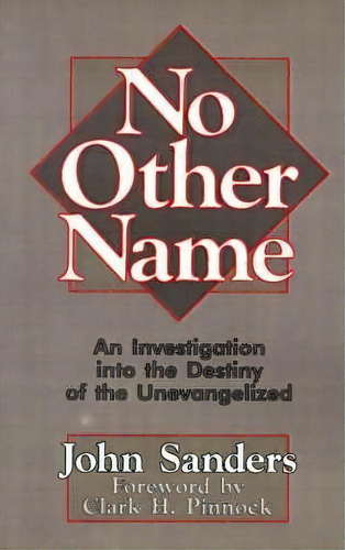 No Other Name, De John Sanders. Editorial William B Eerdmans Publishing Co, Tapa Blanda En Inglés