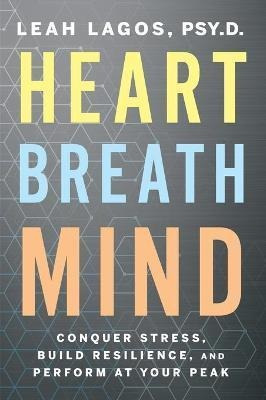 Libro Heart Breath Mind : Conquer Stress, Build Resilienc...