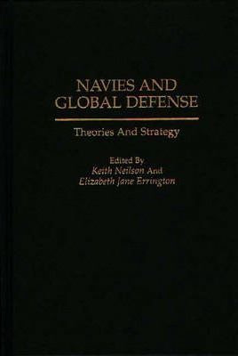 Libro Navies And Global Defense - Roch Legault