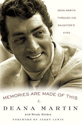 Book : Memories Are Made Of This Dean Martin Through His _m