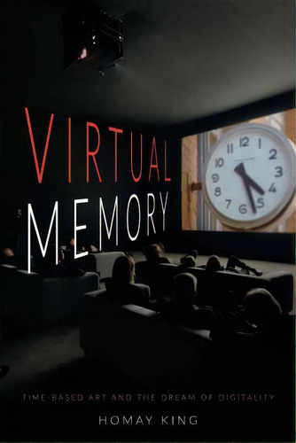 Virtual Memory, De Homay King. Editorial Duke University Press, Tapa Blanda En Inglés
