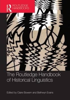 The Routledge Handbook Of Historical Linguistics - Claire...