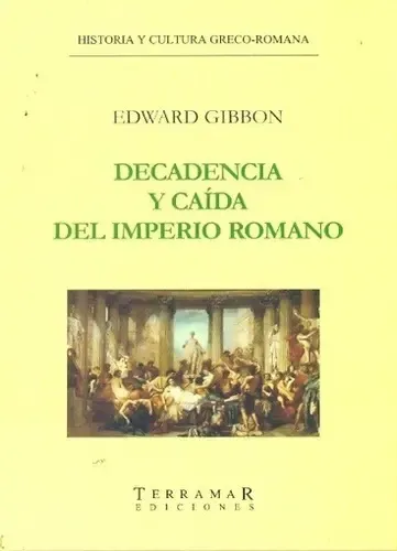 Decadencia Y Caida Del Imperio Romano, De Edward Gibbon. Editorial ...