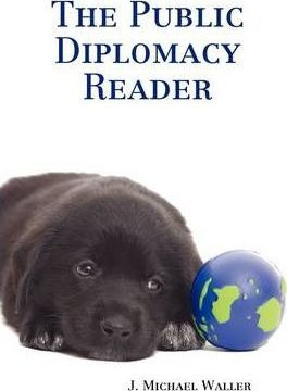 Libro The Public Diplomacy Reader - J. Michael Waller