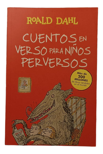 Cuentos En Verso Para Niños Perversos- Roald Dahl