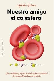 Nuestro Amigo El Colesterol - Adolfo Perez