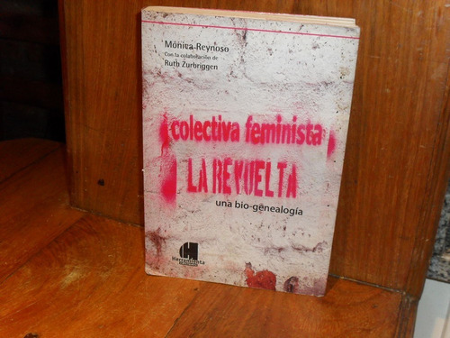 Colectiva Feminista La Revuelta - Mónica Reynoso