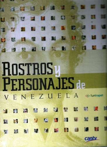Rostros Y Personajes De Venezuela Biografias Genealogia