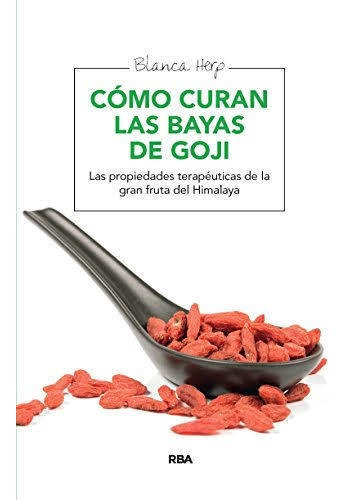 Libro Cómo Curan Las Bayas De Goji 