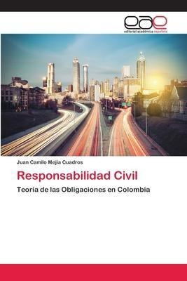 Responsabilidad Civil - Juan Camilo Mejã­a Cuadros